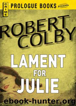 Lament for Julie by Robert Colby