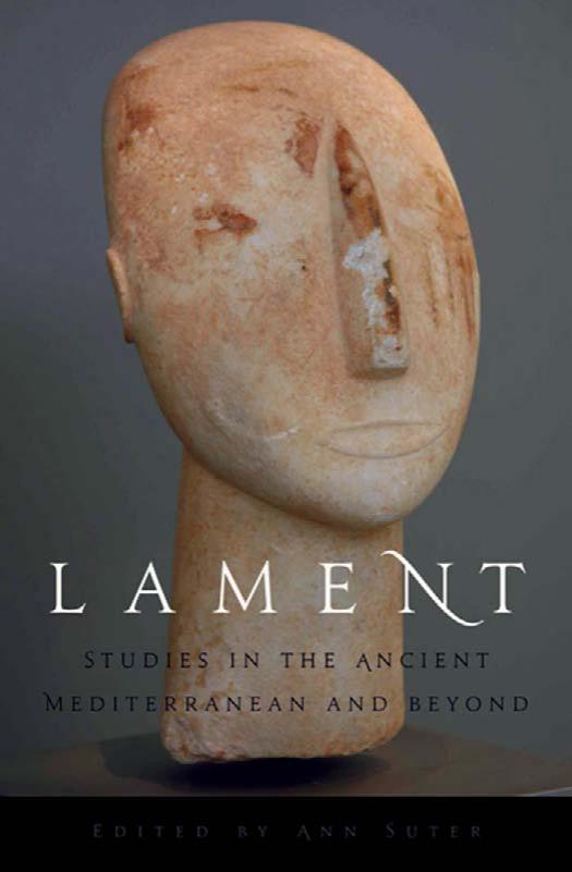 Lament: Studies in the Ancient Mediterranean and Beyond by Ann Suter