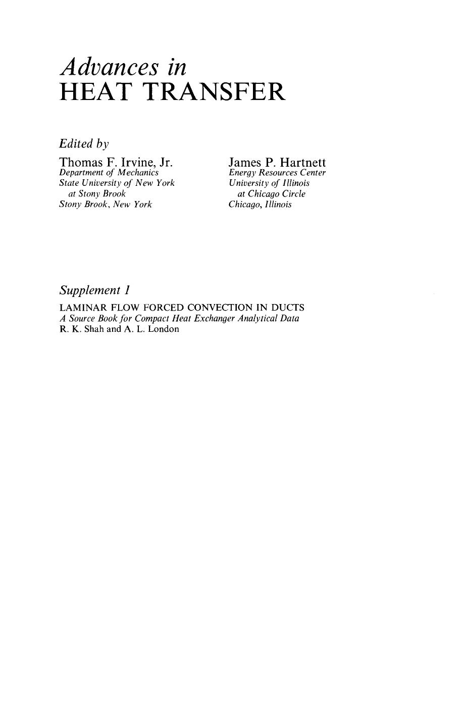 Laminar Flow Forced Convection in Ducts. A Source Book for Compact Heat Exchanger Analytical Data by R. K. Shah A. L. London Thomas F. Irvine and James P. Hartnett (Auth.)