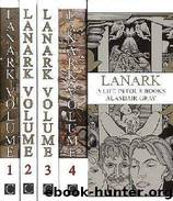 Lanark: A Life in Four Books by Alasdair Gray