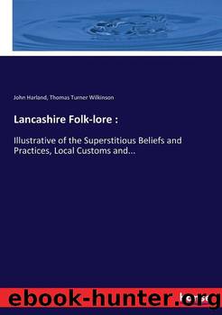 Lancashire Folk-lore by Thomas Turner Wilkinson