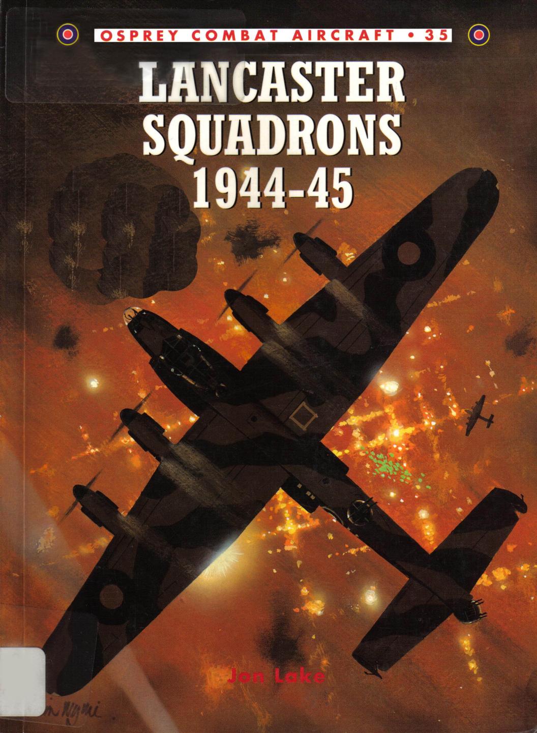Lancaster Squadrons 1944-45 by Jon Lake Chris Davey