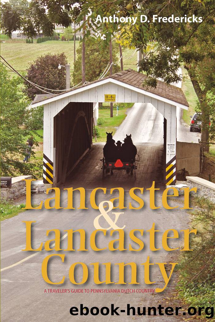 Lancaster and Lancaster County by Anthony D. Fredericks