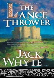 Lance Thrower by Jack Whyte