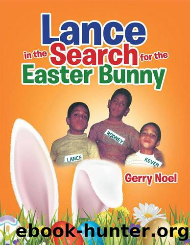 Lance in the Search for the Easter Bunny by Gerry Noel