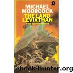 Land Leviathan by Michael Moorcock