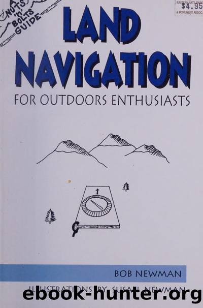 Land Navigation for Outdoor Enthusiasts (Nuts 'n' Bolts Guide) by Bob Newman