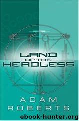 Land Of The Headless by Roberts Adam