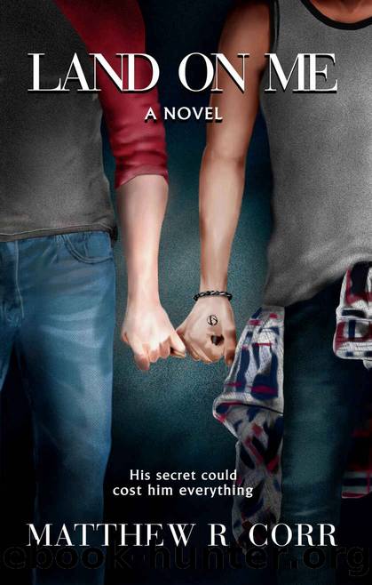 Land On Me: A Novel by Corr Matthew R
