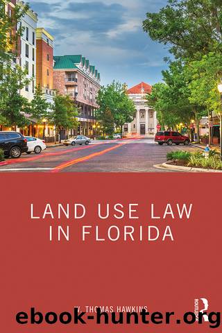 Land Use Law in Florida by W. Thomas Hawkins