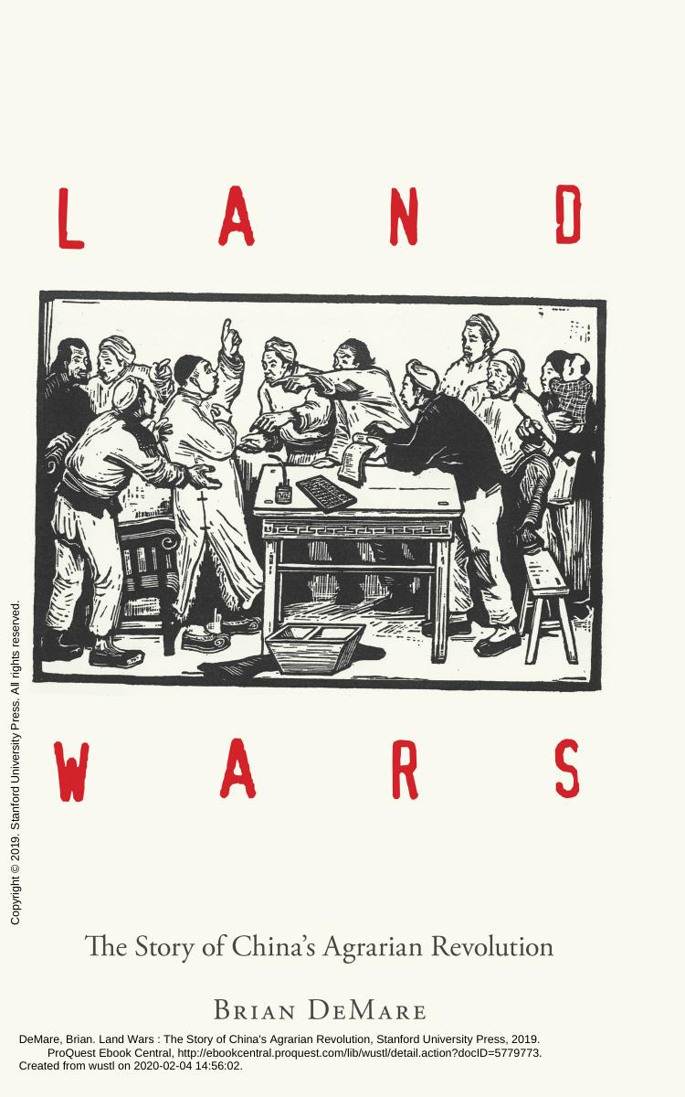 Land Wars: The Story of Chinaâs Agrarian Revolution (2019).pdf by Brian DeMare