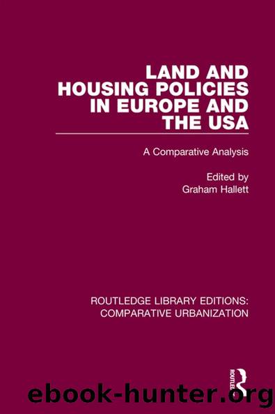 Land and Housing Policies in Europe and the USA by Graham Hallett