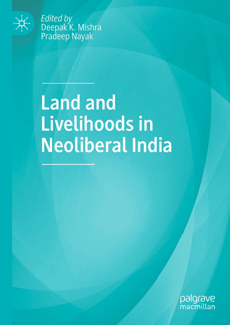 Land and Livelihoods in Neoliberal India by Unknow