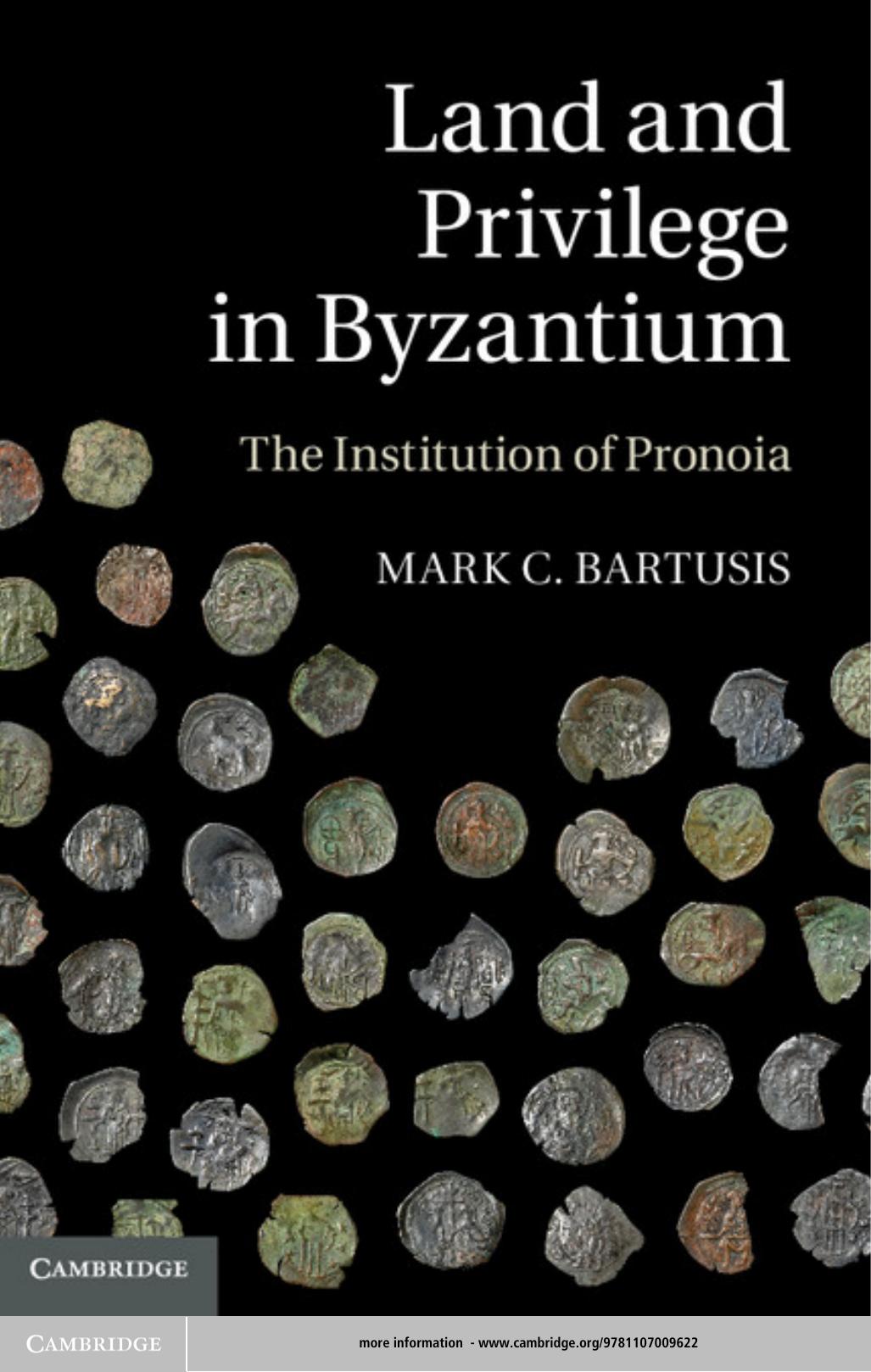 Land and Privilege in Byzantium by Mark C. Bartusis
