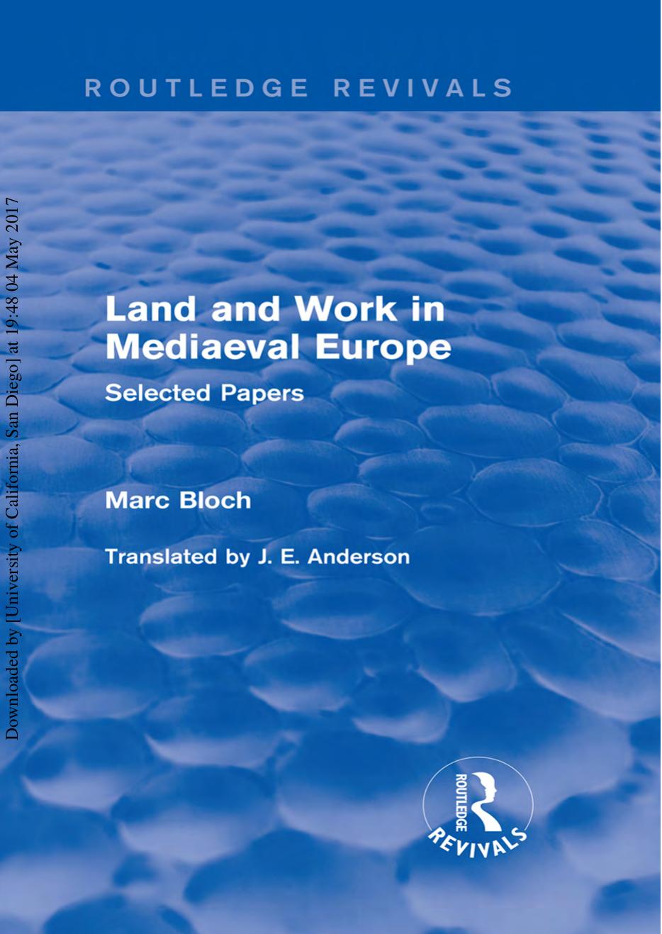 Land and Work in Mediaeval Europe (Routledge Revivals): Selected Papers (Routledge Revivals: Selected Works of Marc Bloch) by Marc Bloch