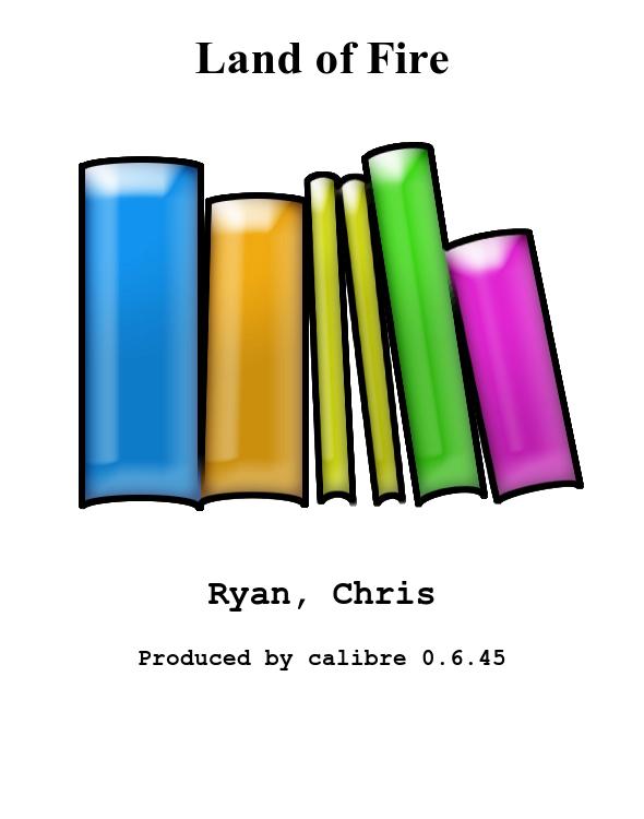 Land of Fire by Chris Ryan