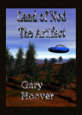 Land of Nod, The Artifact by Gary Hoover