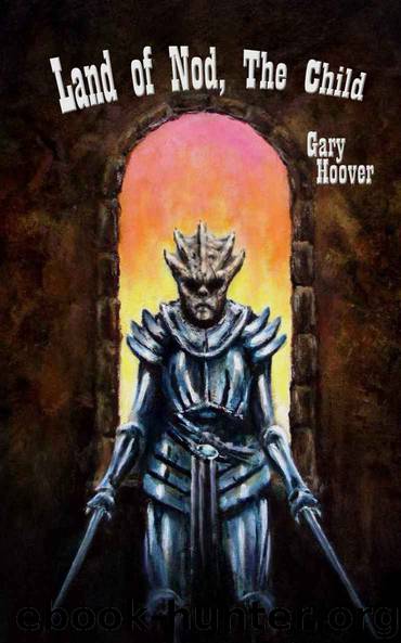 Land of Nod, The Child (Land of Nod Trilogy Book 3) by Hoover Gary