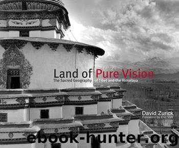 Land of Pure Vision: The Sacred Geography of Tibet and the Himalaya by Zurick David