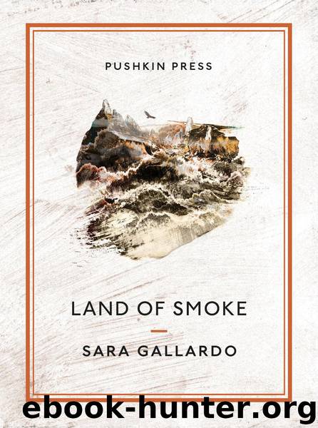 Land of Smoke by Sara Gallardo