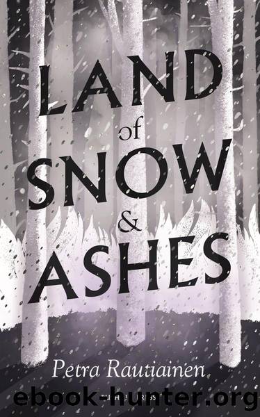 Land of Snow and Ashes by Petra Rautiainen