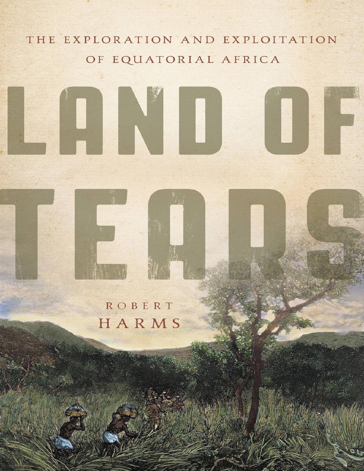 Land of Tears by Robert Harms