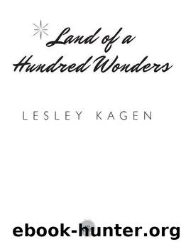 Land of a Hundred Wonders by Lesley Kagen