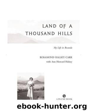 Land of a Thousand Hills by Rosamond Halsey Carr