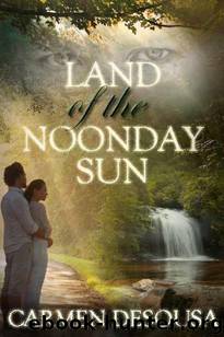 Land of the Noonday Sun by Carmen DeSousa