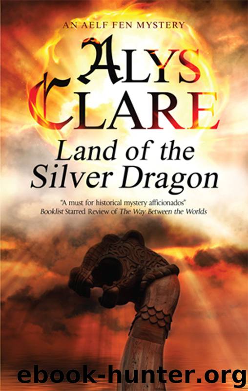 Land of the Silver Dragon by Alys Clare