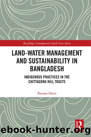 Land-Water Management and Sustainability in Bangladesh by Ranjan Datta