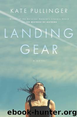 Landing Gear by Kate Pullinger