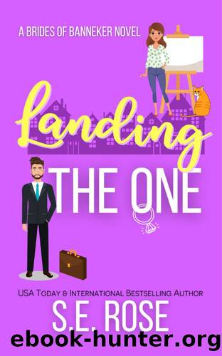 Landing the One by S.E. Rose