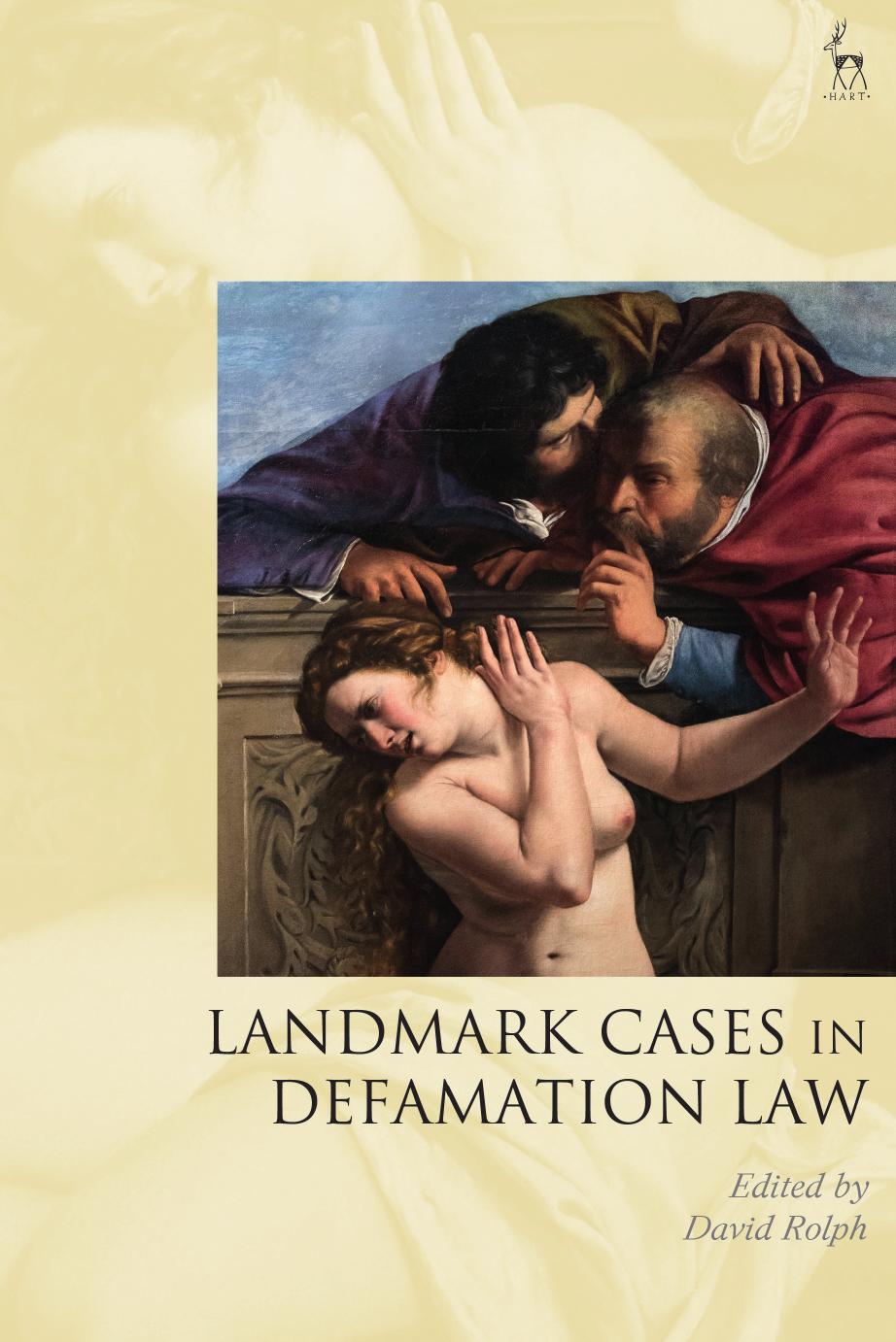 Landmark Cases in Defamation Law by David Rolph (editor)