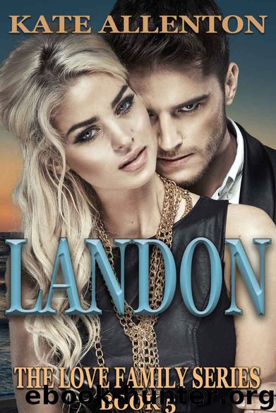 Landon (The Love Family Series Book 5) by Allenton Kate