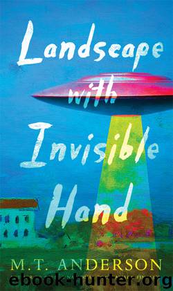 Landscape with Invisible Hand by M.T. Anderson