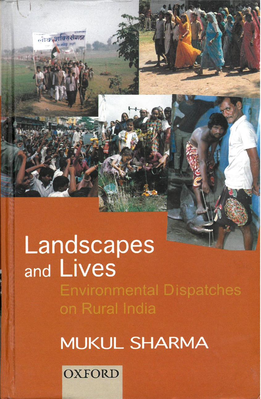 Landscapes and Lives Environmental Dispatches on Rural India by Mukul Sharma