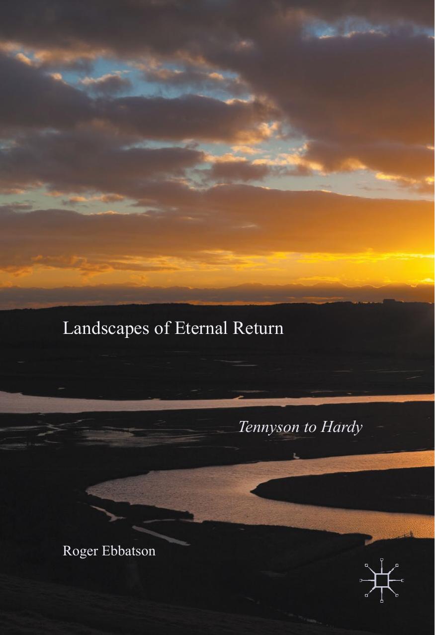 Landscapes of Eternal Return: Tennyson to Hardy (Repost) by Unknow