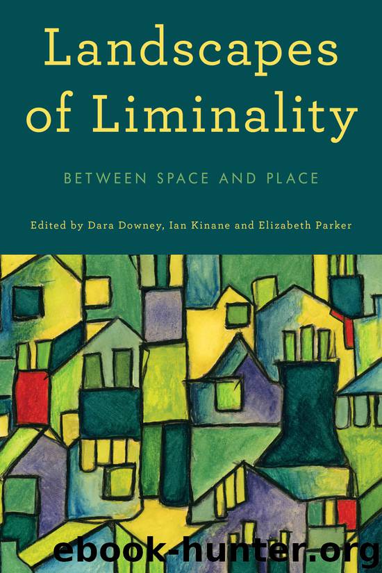 Landscapes of Liminality by Dara Downey Ian Kinane Elizabeth Parker