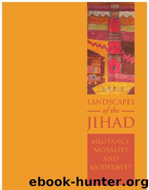 Landscapes of the Jihad by Devji Faisal