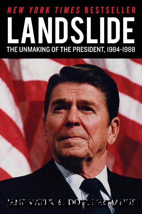 Landslide: The Unmaking of the President, 1984-1988 by Jane Mayer & Doyle McManus