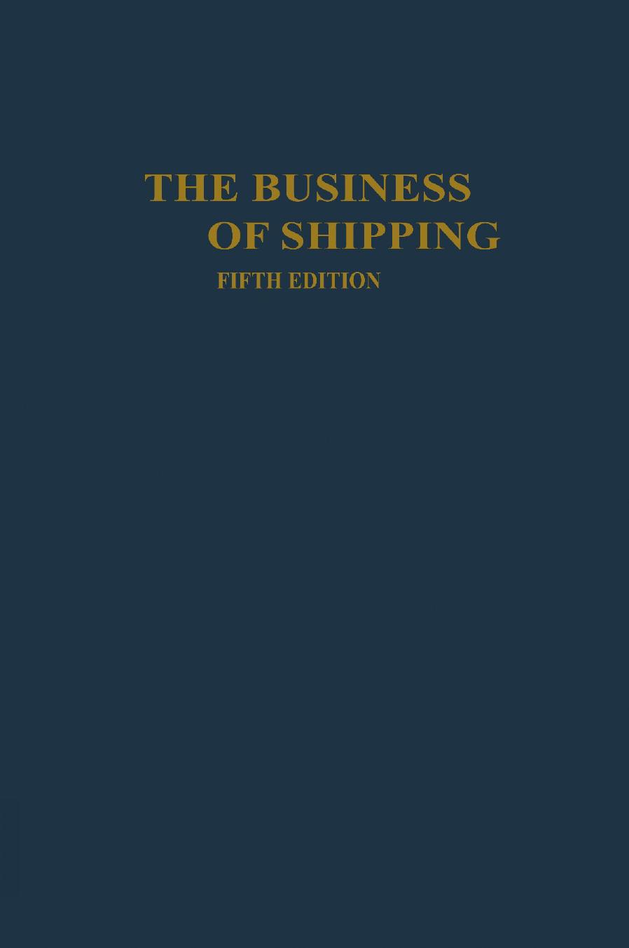Lane C. Kendall The Business of Shipping-1986 by Unknown