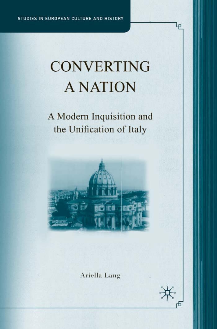Lang by Converting a Nation; a Modern Inquisition & the Unification of Italy (2008)