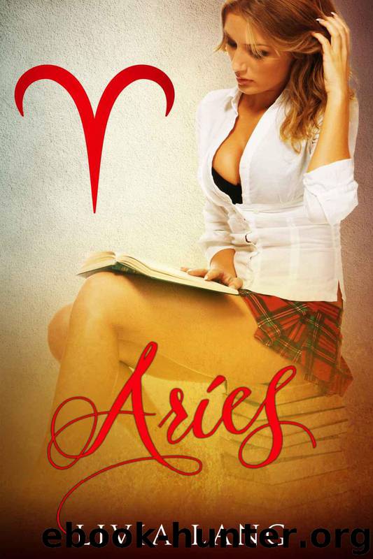 Lang, Livia - [The Erotic Zodiac 06] - Aries by Livia Lang