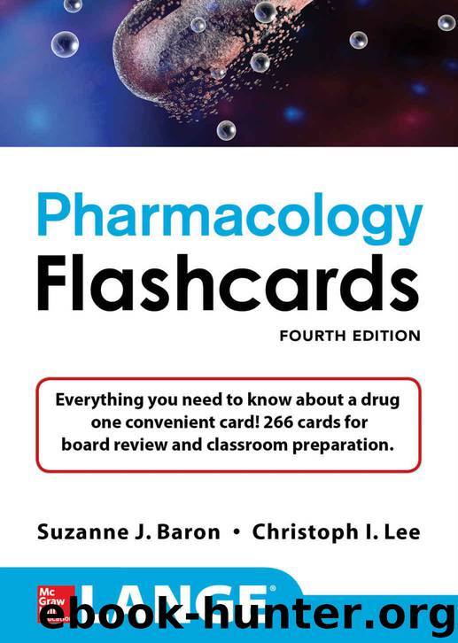 Lange Pharmacology Flashcards, Fourth Edition by Baron Suzanne & Lee Christoph