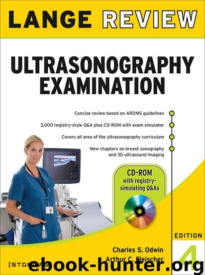 Lange Review Ultrasonography Examination with CD-ROM, 4th Edition (LANGE Reviews Allied Health) by Odwin Charles & Fleischer Arthur