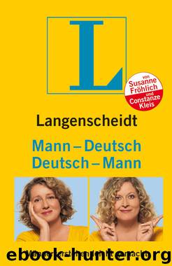 Langenscheidt Mann-Deutsch, Deutsch-Mann by Constanze Kleis & Susanne Froehlich