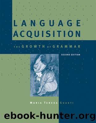 Language Acquisition, Second Edition : The Growth of Grammar by Unknown