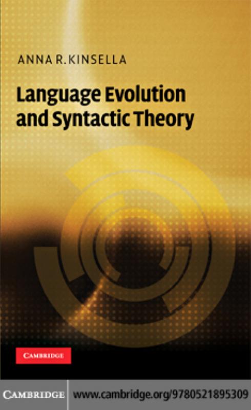 Language Evolution and Syntactic Theory by Anna R. Kinsella