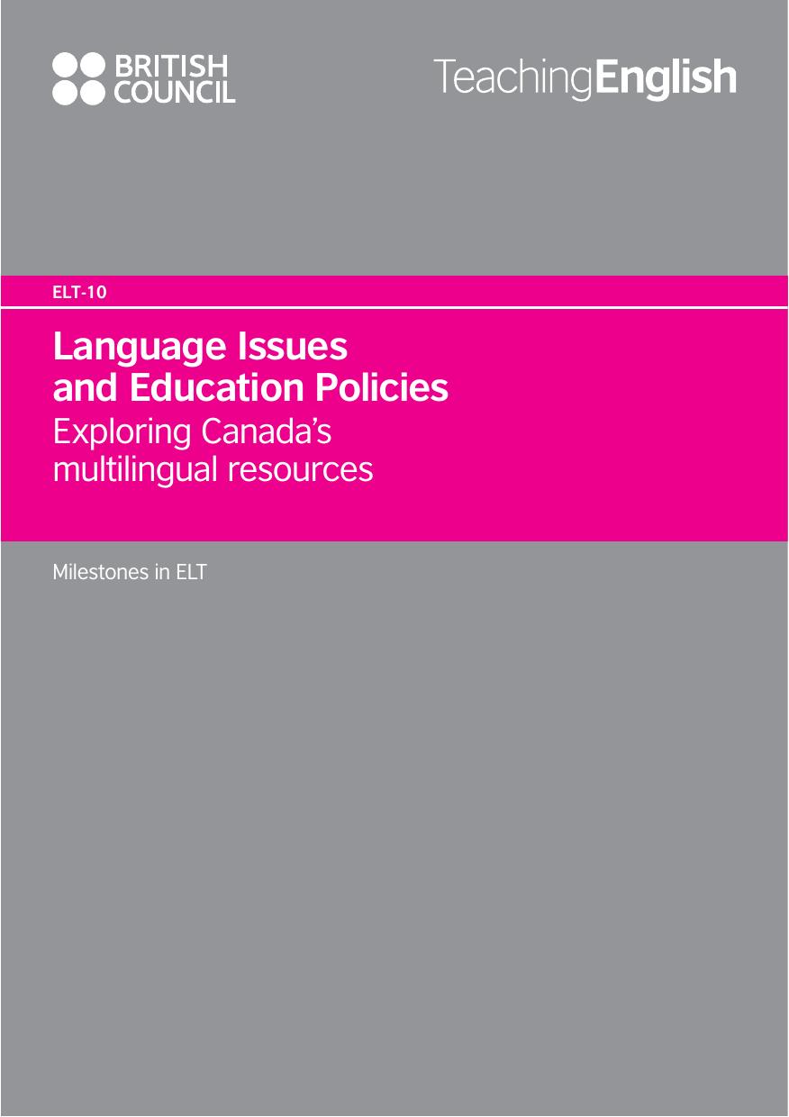 Language Issues and Education Policies: Exploring Canada's Multilingual Resources (Eng Lang Teaching Documents, Vol 119) by Patrick Allen